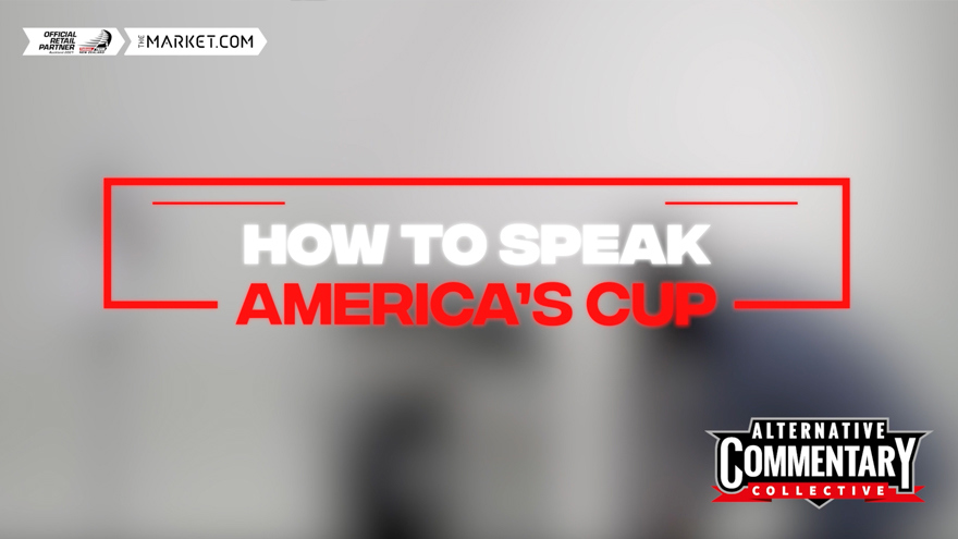 How To Speak America's Cup